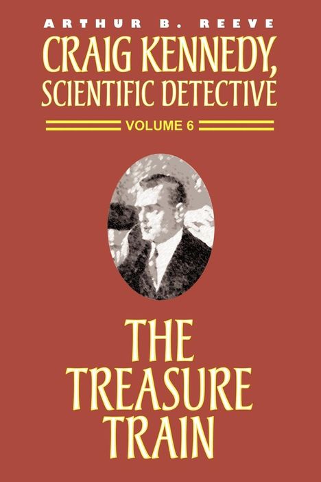 Arthur B. Reeve: The Treasure Train, Buch