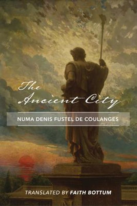 Numa Denis Fustel De Coulanges: The Ancient City, Buch