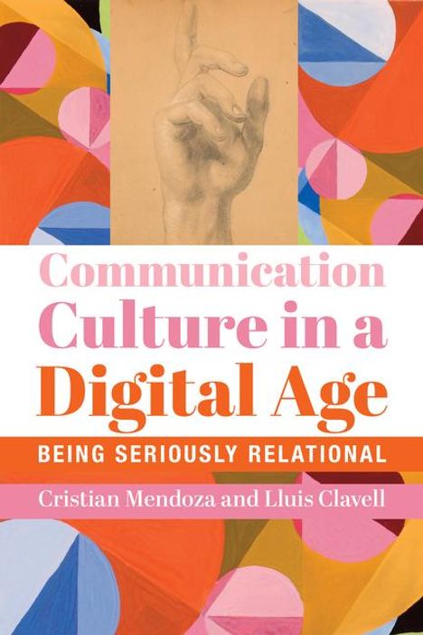 Cristian Mendoza: Communication Culture in a Digital Age, Buch