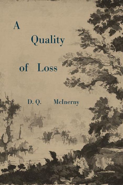 D Q McInerny: A Quality of Loss, Buch