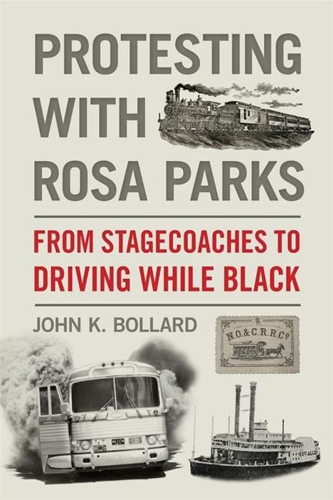 John K Bollard: Protesting with Rosa Parks, Buch