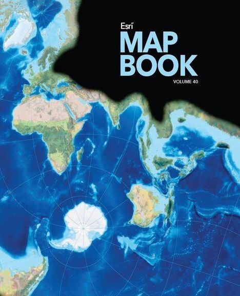 Esri: ESRI Map Book, Volume 40, Buch