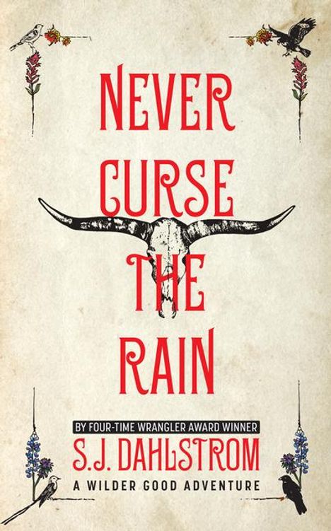 S J Dahlstrom: Never Curse the Rain: The Adventures of Wilder Good #9, Buch