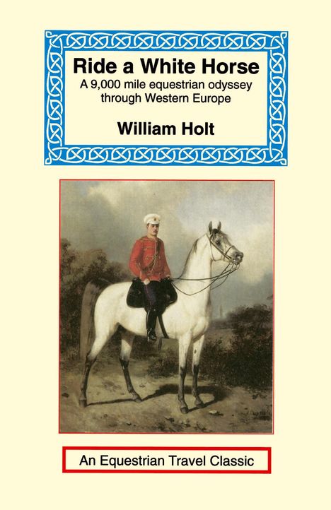 William Holt: Ride a White Horse, Buch
