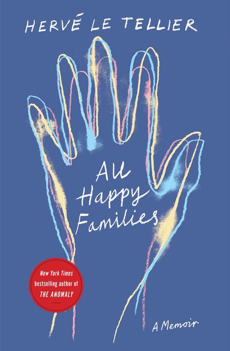 „All Happy Families“ in weißer Schrift. Handumriss in bunten Pastellfarben auf blauem Hintergrund. Ovaler roter Sticker.