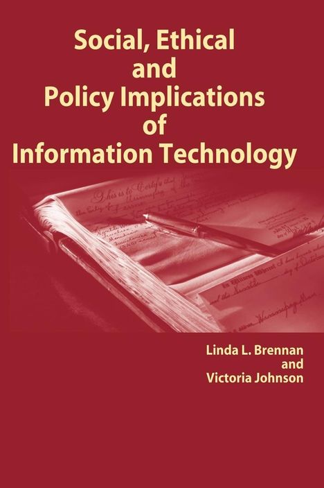 Linda L. Brennan: Social, Ethical and Policy Implications of Information Technology, Buch