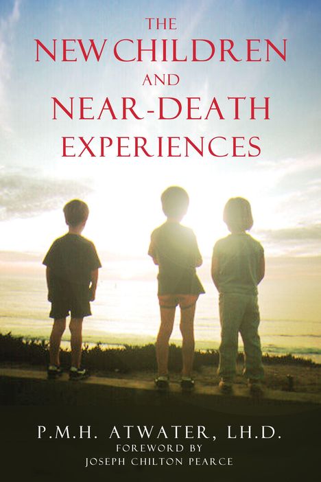 P M H Atwater: The New Children and Near-Death Experiences, Buch