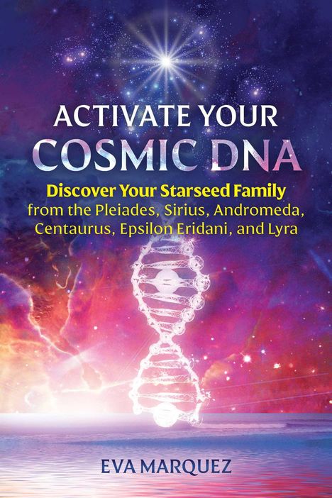 Eva Marquez: Activate Your Cosmic DNA, Buch