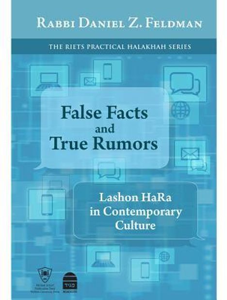 Daniel Feldman: False Facts and True Rumors: Lashon Hara in Contemporary Culture, Buch