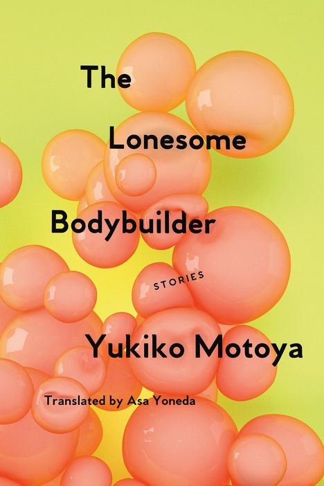 Yukiko Motoya: The Lonesome Bodybuilder, Buch