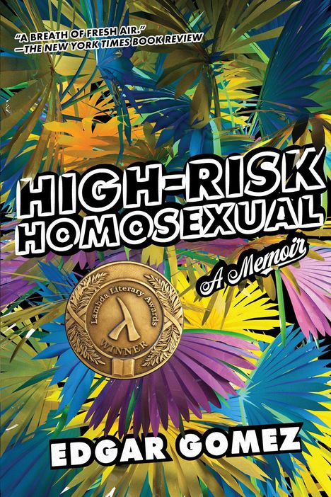 Edgar Gomez: High-Risk Homosexual, Buch
