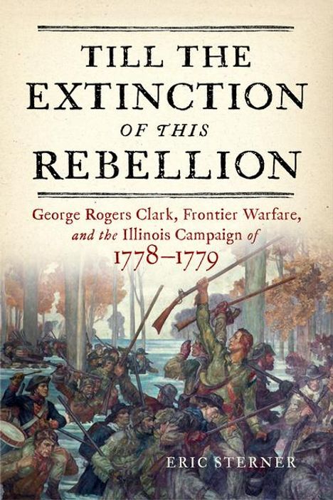Eric Sterner: Till the Extinction of This Rebellion, Buch