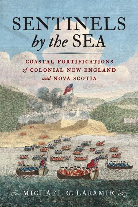 Michael G Laramie: Sentinels by the Sea, Buch