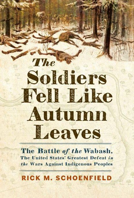 „The Soldiers Fell Like Autumn Leaves“, gefolgt von „The Battle of the Wabash...“. Hintergrund: Waldszene mit toten Soldaten.