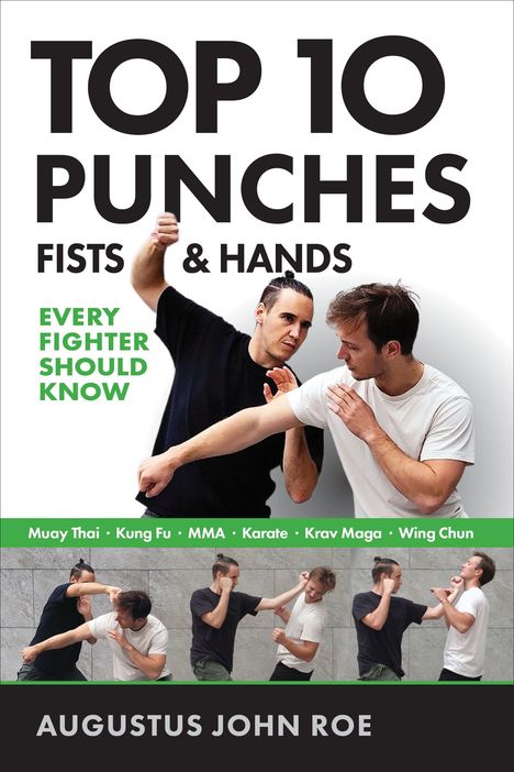 "TOP 10 PUNCHES FISTS & HANDS" gefolgt von "EVERY FIGHTER SHOULD KNOW", zeigt zwei Männer beim Training.