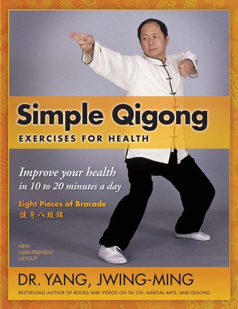 Dr. Yang Jwing-Ming: Simple Qigong Exercises for Health, Buch