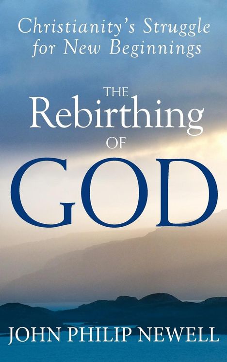 John Philip Newell: The Rebirthing of God, Buch