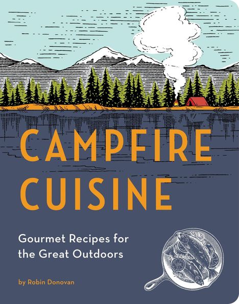 Robin Donovan: Campfire Cuisine, Buch