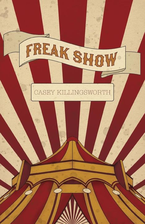 Casey Killingsworth: Freak Show, Buch