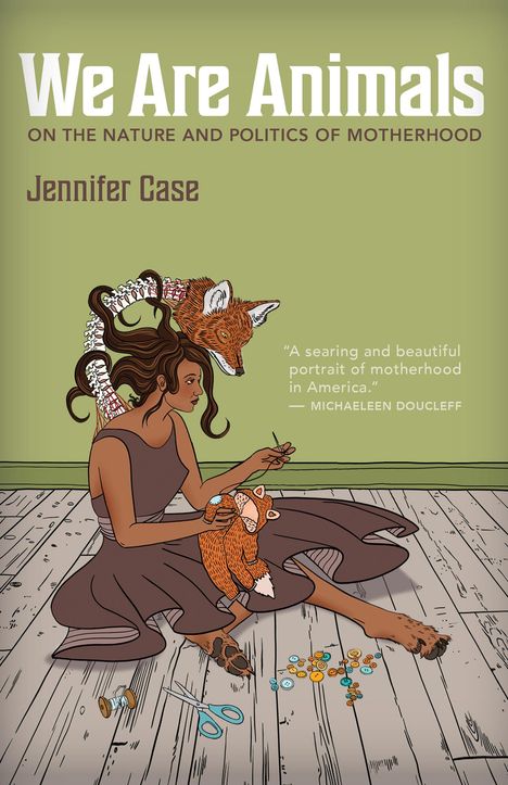Jennifer Case: We Are Animals, Buch