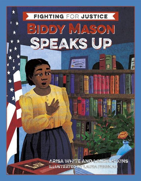 Arisa White: Biddy Mason Speaks Up, Buch