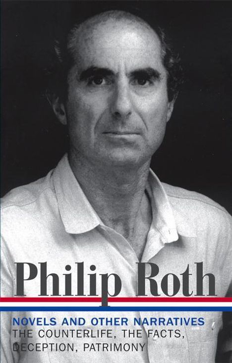 Philip Roth: Philip Roth: Novels &amp; Other Narratives 1986-1991 (LOA #185), Buch