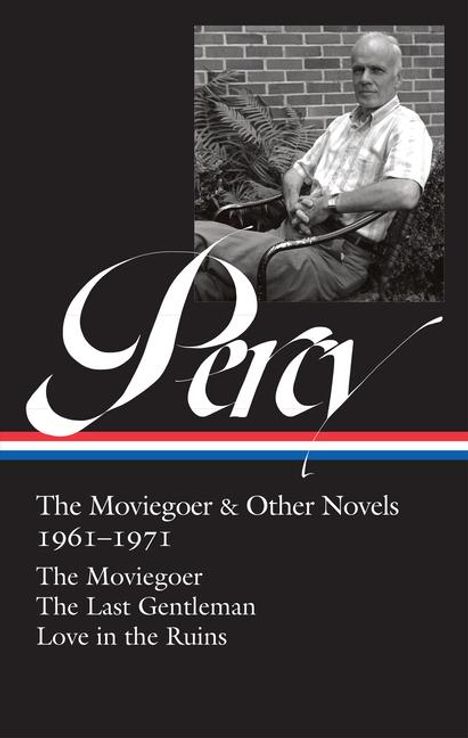 Walker Percy: Walker Percy: The Moviegoer &amp; Other Novels 1961-1971 (Loa #380), Buch