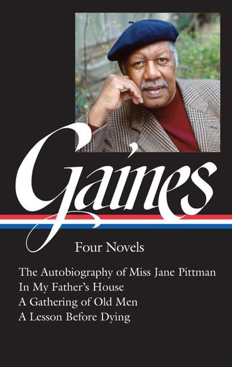 Ernest J Gaines: Ernest J. Gaines: Four Novels (Loa #383), Buch