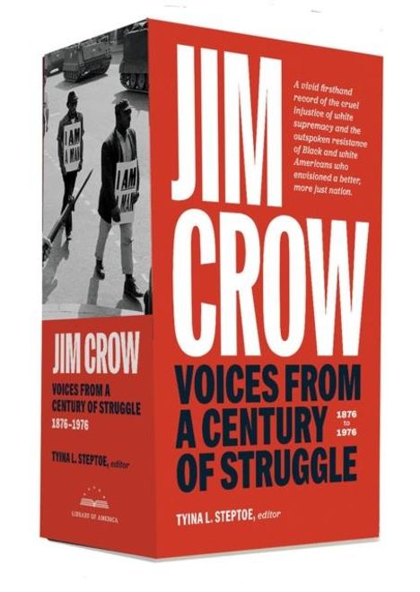 Tyina L Steptoe: Jim Crow: Voices from a Century of Struggle 1876-1976, Diverse