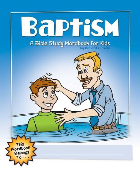 "Baptism: A Bible Study Workbook for Kids" oben. Illustration: Pastor tauft Junge in Wasser. Unten steht: "This Workbook Belongs To..."
