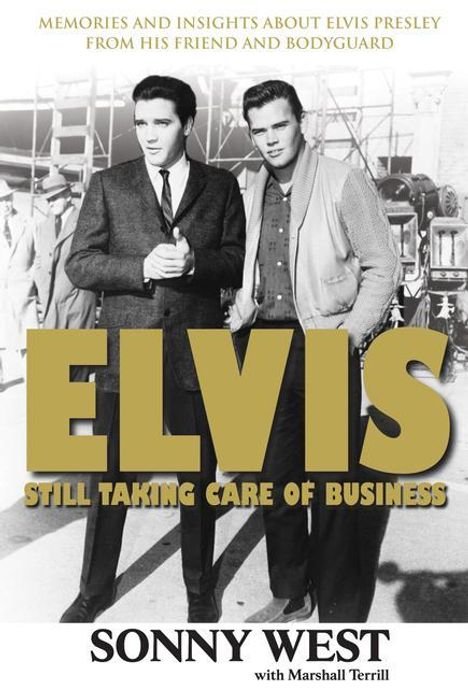Sonny West: Elvis: Still Taking Care of Business, Buch
