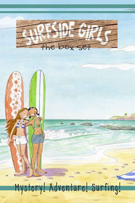 "Surfside Girls: the box set" oben, "Mystery! Adventure! Surfing!" unten. Zwei Mädchen mit Surfbrettern am Strand.