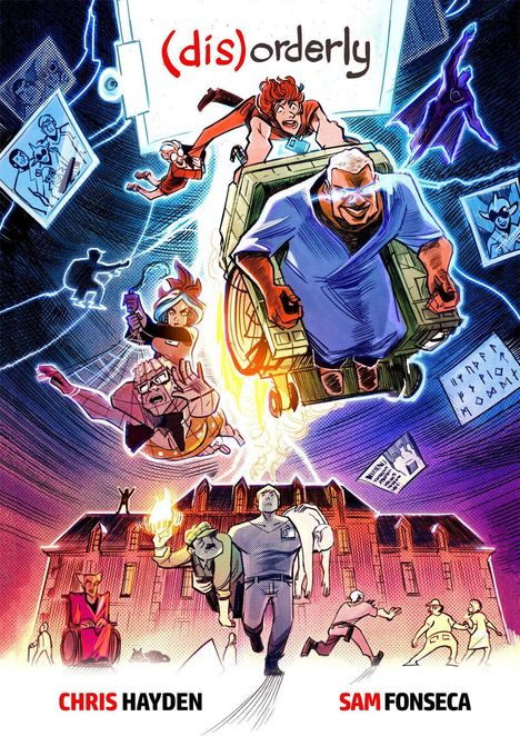 "(dis)orderly". Unten: "Chris Hayden", "Sam Fonseca". Dynamische Figuren fliegen vor einem großen Gebäude. Comic-Stil.