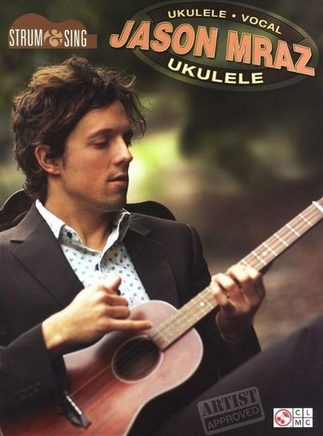 Jason Mraz: Jason Mraz - Strum & Sing Ukul, Noten