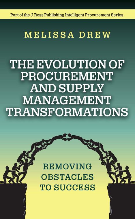 Melissa Drew: The Evolution of Procurement and Supply Management Transformations, Buch