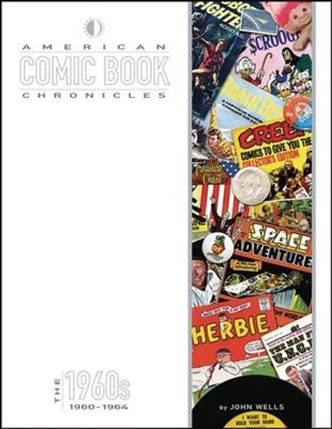 John Wells: American Comic Book Chronicles: 1960-64, Buch