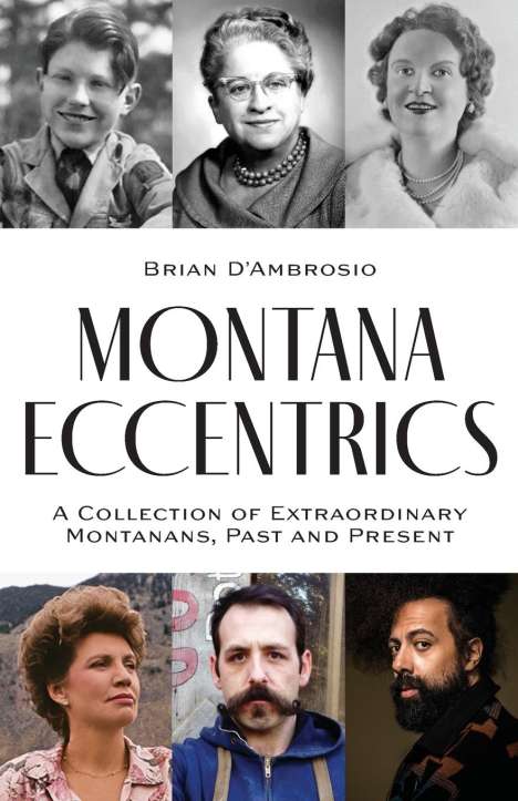 Brian D'Ambrosio: Montana Eccentrics, Buch