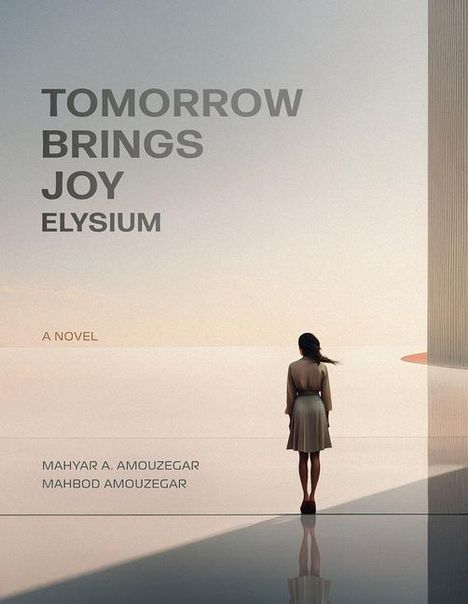 Mahyar Amouzegar: Tomorrow Brings Joy, Buch