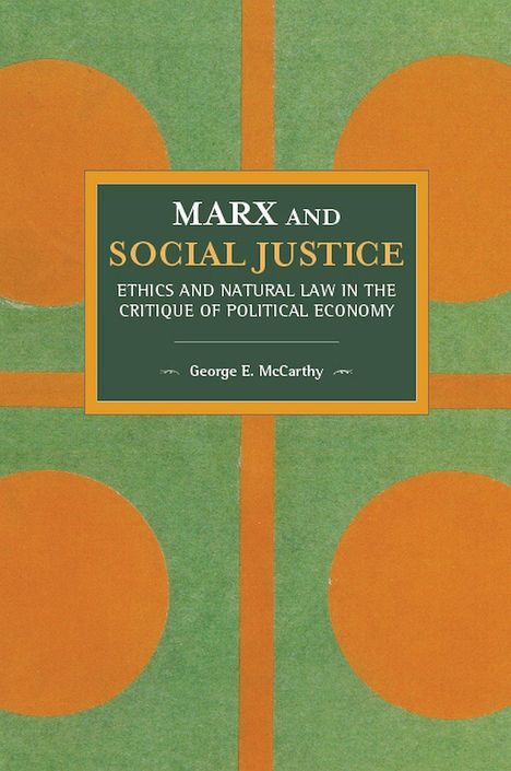 George E McCarthy: Marx and Social Justice, Buch