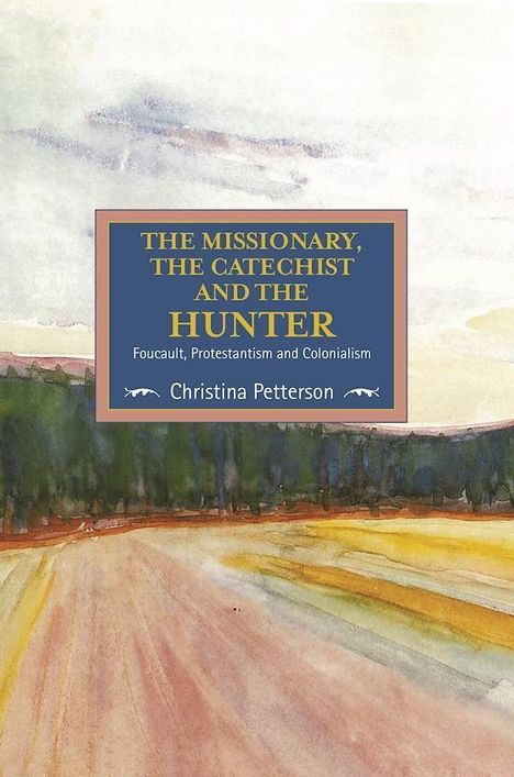 Christina Petterson: The Missionary, the Catechist and the Hunter, Buch