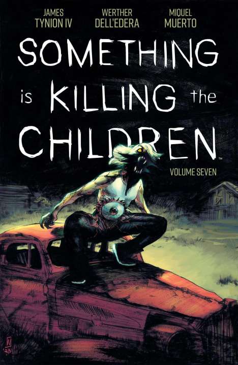 James Tynion Iv: Something is Killing the Children Vol 7, Buch