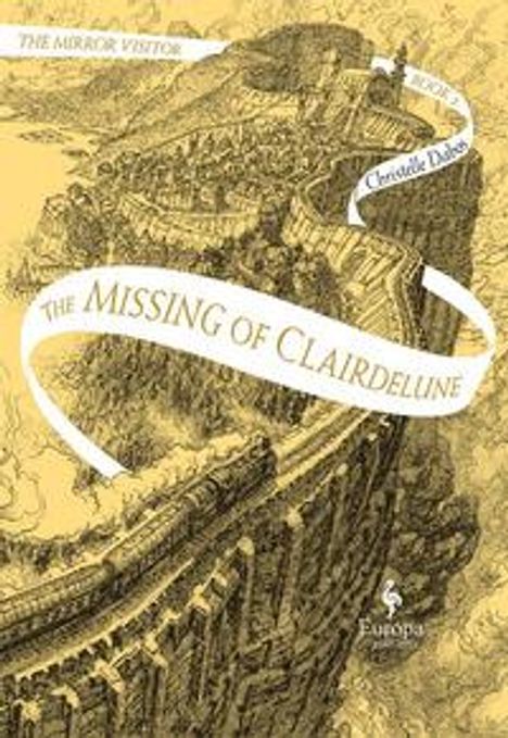 Christelle Dabos: The Missing of Clairdelune: Book Two of the Mirror Visitor Quartet, Buch