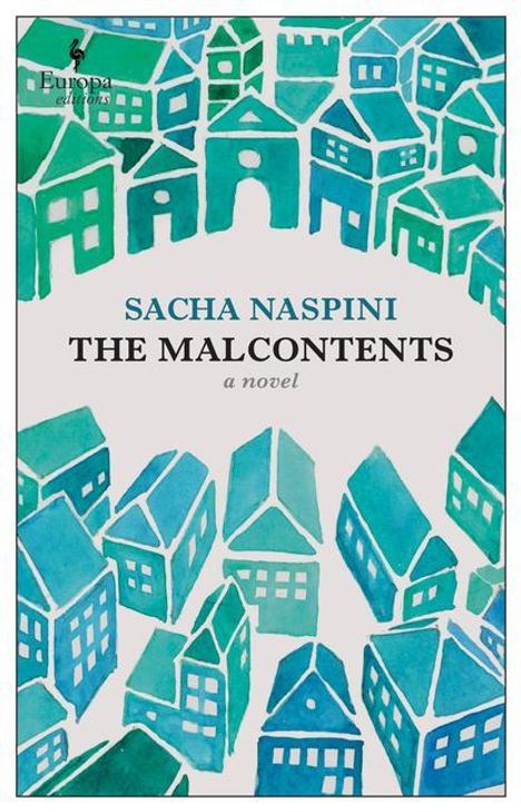 Sacha Naspini: The Malcontents, Buch