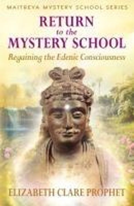 Elizabeth Clare Prophet: Return to the Mystery School, Buch