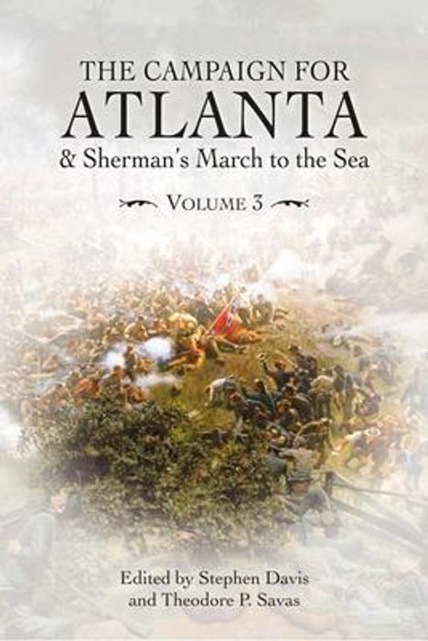 The Campaign for Atlanta &amp; Sherman's March to the Sea, Buch