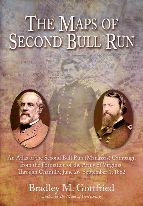 Bradley M Gottfried: The Maps of Second Bull Run, Buch