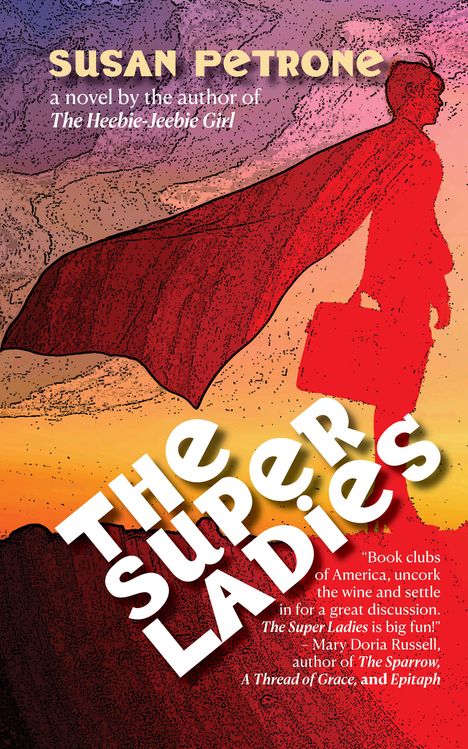 Susan Petrone: The Super Ladies, Buch