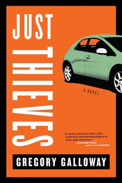 Gregory Galloway: Just Thieves, Buch