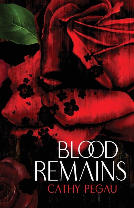 Cathy Pegau: Blood Remains, Buch