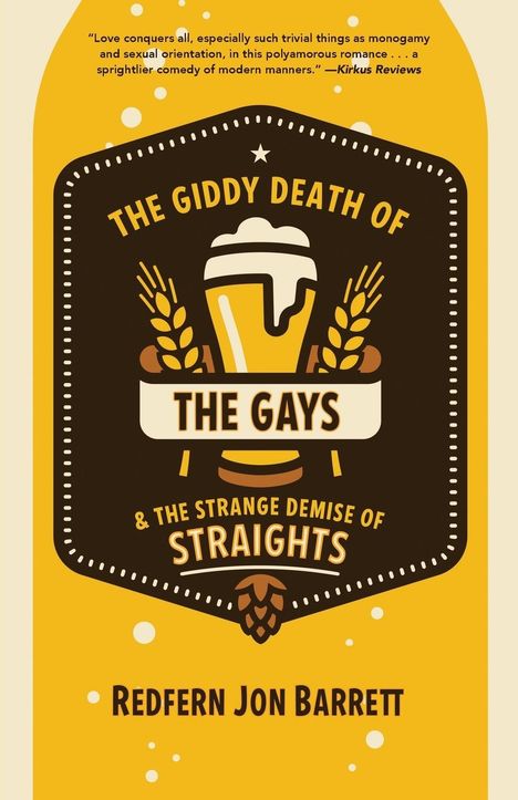 Redfern Jon Barrett: Giddy Death of the Gays &amp; the Strange Demise of Straights, Buch
